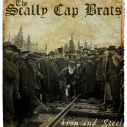 The Scally Cap Brats : Iron and Steel